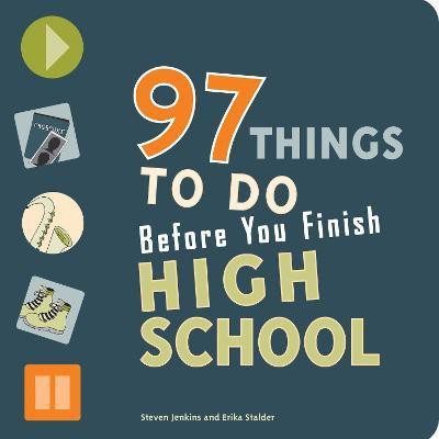 97 Things to Do Before You Finish High School(English, Paperback, Stalder Erika)