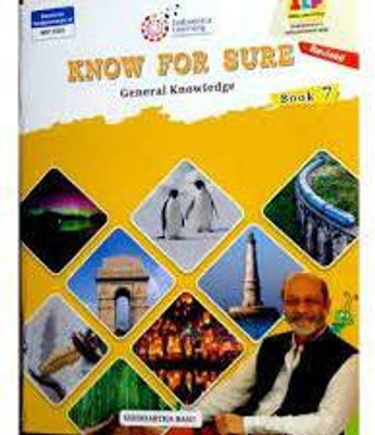 KNOW FOR SURE GENERAL KNOWLEDGE BOOK 7(Paperback, SIDDHARTJ BASU)
