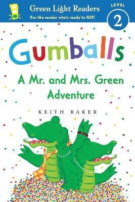 Gumballs: A Mr. and Mrs. Green Adventure GL Readers L2(English, Paperback, Baker Keith)