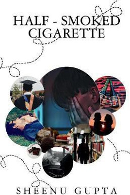Half - Smoked Cigarette(English, Paperback, Gupta Sheenu)