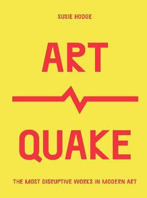 ArtQuake(English, Paperback, Susie Hodge)