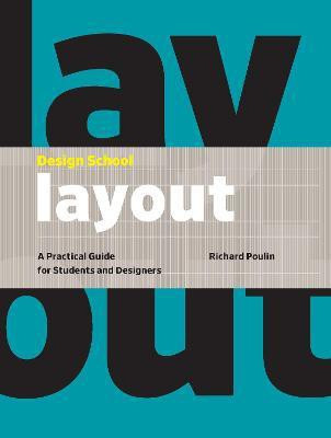 Design School: Layout(English, Hardcover, Poulin Richard)
