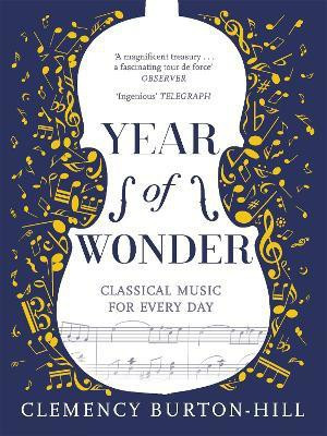 YEAR OF WONDER: Classical Music for Every Day(English, Paperback, Burton-Hill Clemency)