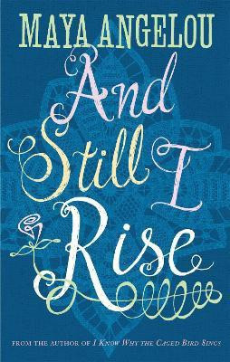 And Still I Rise(English, Paperback, Angelou Maya Dr)