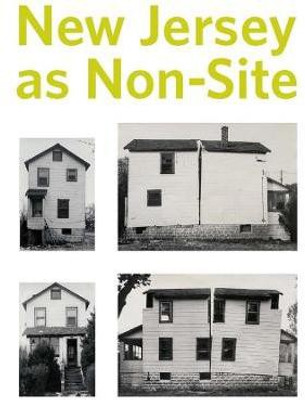 New Jersey as Non-Site(English, Hardcover, Princeton University Art Museum Kelly)