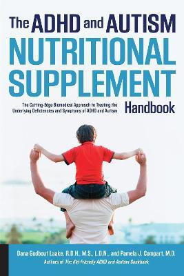 The ADHD and Autism Nutritional Supplement Handbook(English, Paperback, Laake Dana)
