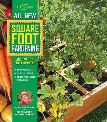 All New Square Foot Gardening, 3rd Edition, Fully Updated: Volume 9(English, Electronic book text, Bartholomew Mel)