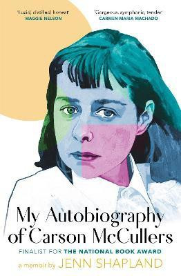 My Autobiography of Carson McCullers(English, Paperback, Shapland Jenn)