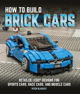 How to Build Brick Cars(English, Paperback, Blackert Peter)