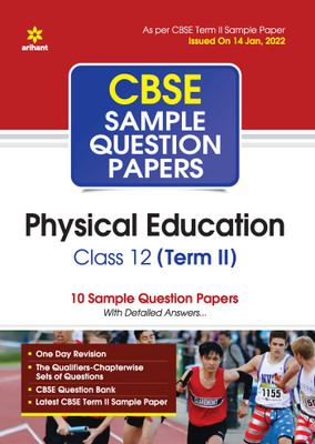 Arihant CBSE Term 2 Physical Education Class 12 Sample Question Papers (As per CBSE Term 2 Sample Paper Issued on 14 Jan 2022)(English, Paperback, unknown)