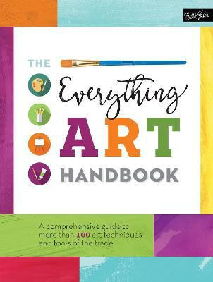 The Everything Art Handbook(English, Hardcover, Walter Foster Creative Team)