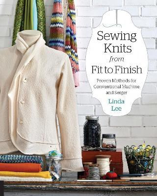 Sewing Knits from Fit to Finish(English, Paperback, Lee Linda)