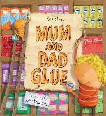 Mum and Dad Glue(English, Paperback, Gray Kes)