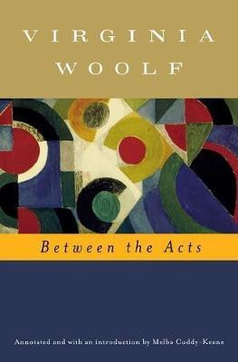 Between the Acts (Annotated)(English, Paperback, Woolf Virginia)