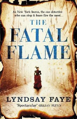 The Fatal Flame(English, Paperback, Faye Lyndsay)