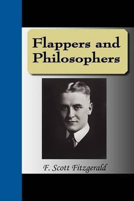 Flappers and Philosophers(English, Paperback, Fitzgerald F Scott)