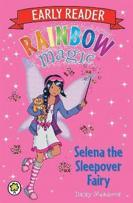 Rainbow Magic Early Reader: Selena the Sleepover Fairy(English, Paperback, Meadows Daisy)