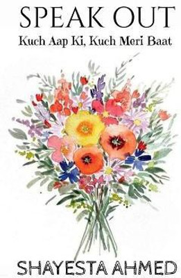 Speak out(English, Paperback, Ahmed Syeda Shayesta)