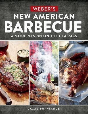 Weber's New American Barbecue(English, Paperback, Purviance Jamie)