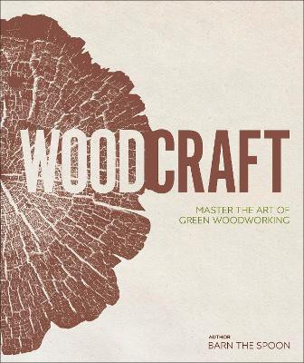 Wood Craft(English, Hardcover, the Spoon Barn)