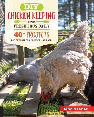DIY Chicken Keeping from Fresh Eggs Daily(English, Electronic book text, Steele Lisa)