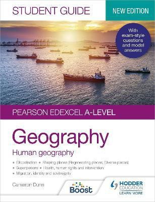 Pearson Edexcel A-level Geography Student Guide 2: Human Geography(English, Paperback, Dunn Cameron)