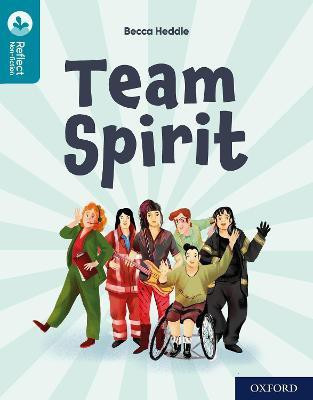 Oxford Reading Tree TreeTops Reflect: Oxford Reading Level 9: Team Spirit(English, Paperback, Heddle Becca)
