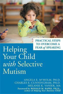 Helping Your Child With Selective Mutism(English, Paperback, McHolm Angela E.)