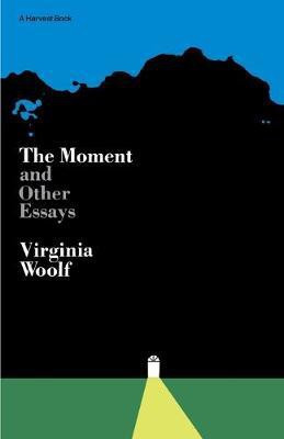 Moment and Other Essays(English, Paperback, Woolf Virginia)