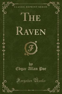 The Raven (Classic Reprint)(English, Paperback, Poe Edgar Allan)