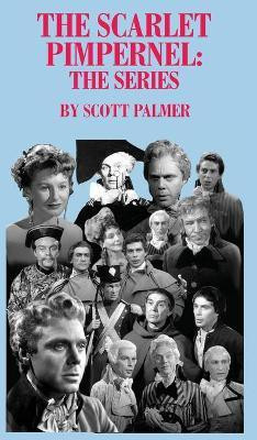 The Scarlet Pimpernel-The Series(English, Hardcover, Palmer Scott V)