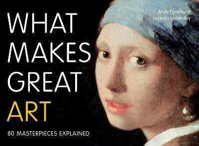 What Makes Great Art(English, Paperback, Pankhurst Andy)