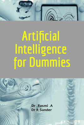 Artificial Intelligence for Dummies(English, Paperback, Rasmi. A)