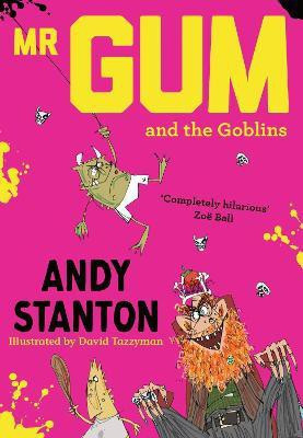 Mr Gum and the Goblins(English, Paperback, Stanton Andy)