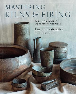 Mastering Kilns and Firing(English, Electronic book text, Oesterritter Lindsay)