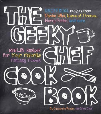 The Geeky Chef Cookbook: Volume 1(English, Paperback, Reeder Cassandra)