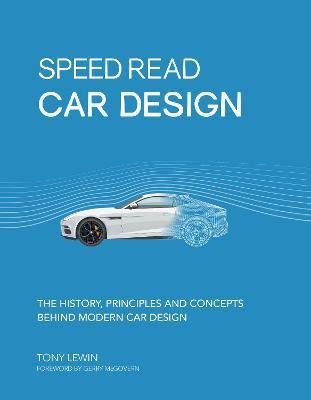 Speed Read Car Design: Volume 2(English, Paperback, Lewin Tony)