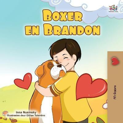 Boxer and Brandon (Afrikaans Children's Book)(Afrikaans, Paperback, Books Kidkiddos)
