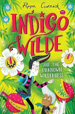 Indigo Wilde and the Unknown Wilderness(English, Hardcover, Curnick Pippa)