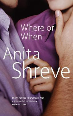 Where Or When(English, Paperback, Shreve Anita)