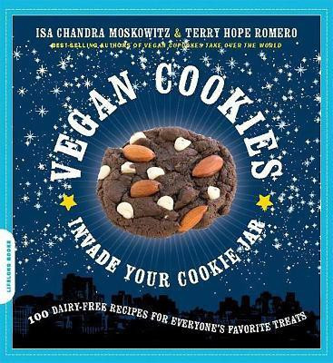 Vegan Cookies Invade Your Cookie Jar(English, Paperback, Moskowitz Isa)