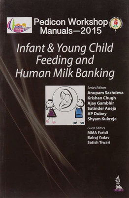 Infant & Young Child Feeding and Human Milk Banking(Paperback, SACHDEVA ANUPAM)