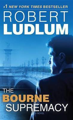 The Bourne Supremacy(English, Paperback, Ludlum Robert)