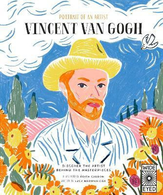 Portrait of an Artist: Vincent van Gogh(English, Hardcover, Brownridge Lucy)