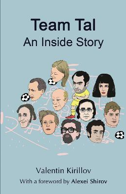 Team Tal: An Inside Story(English, Paperback, Kirillov Valentin)