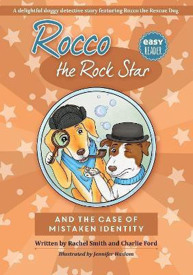 Rocco the Rock Star and The Case of Mistaken Identity 2021(English, Paperback, Smith Rachel)