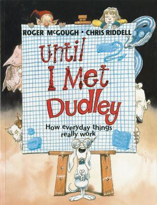 Until I Met Dudley(English, Paperback, McGough Roger)
