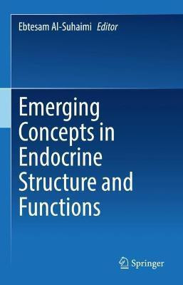 Emerging Concepts in Endocrine Structure and Functions(English, Hardcover, unknown)