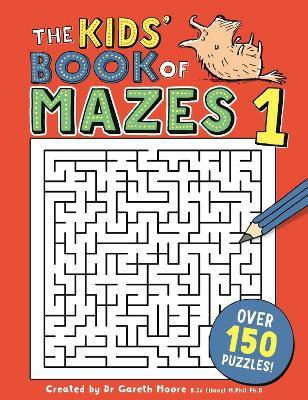 The Kids' Book of Mazes 1(English, Paperback, Moore Gareth Dr)