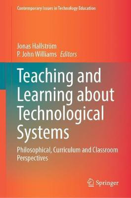 Teaching and Learning about Technological Systems(English, Hardcover, unknown)